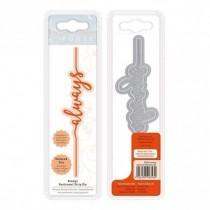 Always Sentiment Strip Die - Tonic Studios - Tonic Studios