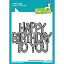 Lawn Cuts - Giant Happy Birthday To You - Lawn Fawn