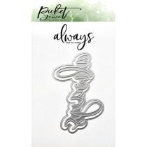 Always Word Die - Picket Fence Studios